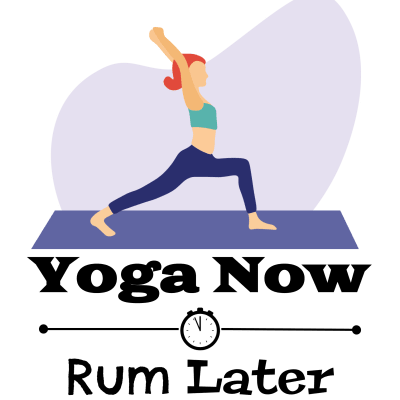 Yoga Now Rum Later