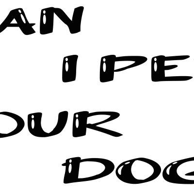 Can i pet your dog/dog lover/gift for women/gift for kids
