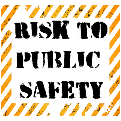 Risk To Public Safety - Danger Sign