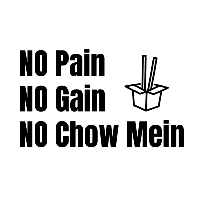 Shirtude No Pain No Gain No Chow Mein Motivational Funny Workout T-Shirt