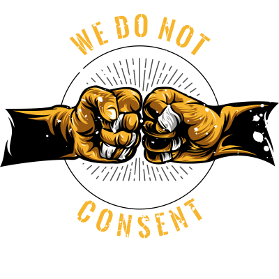 We Do Not Consent, We Are The 99%