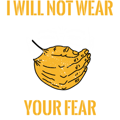 I Will Not Wear Your Fear - We Are The 99%