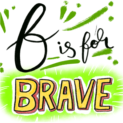 B is for Brave: alphabet doodle design