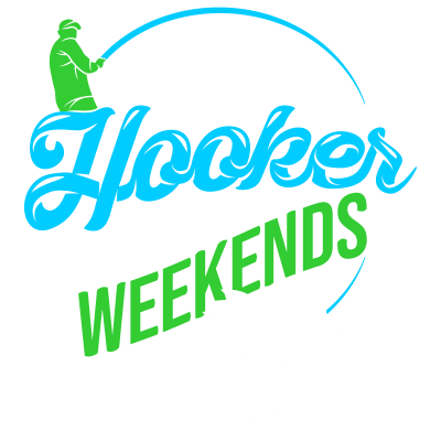 i'm hooker weekends fishing sayings quotes