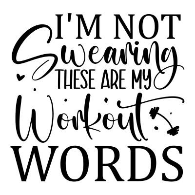 I'm not swearing these are my workout words