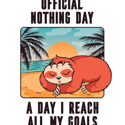Cute Lazy Sloth Nothing Day Design