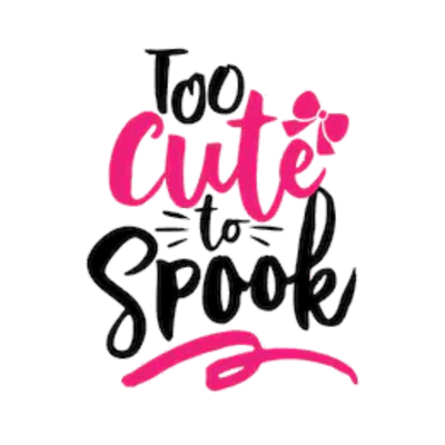 To cute to spook - Halloween
