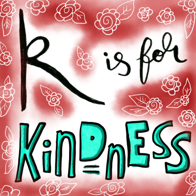 K is for Kindness: alphabet doodle design