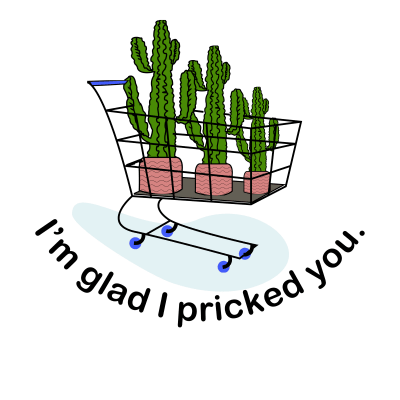 I’m glad I pricked you