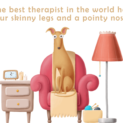 The best therapist in the world has found legs and a pointy nose.