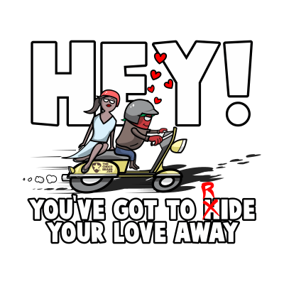 Hey! You've Got To Hide(Ride) Your Love Away