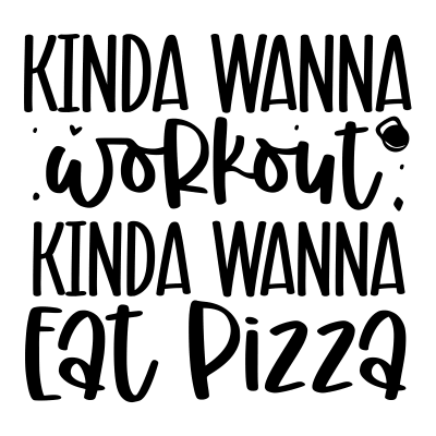Kinda wanna workout kinda wanna eat pizza