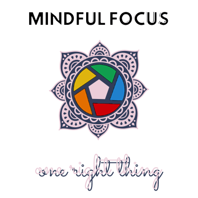 Mindful Focus - One Right Thing