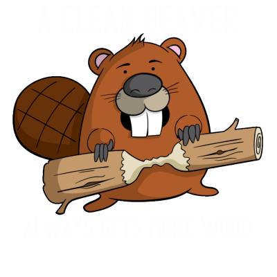 Clean beaver always gets more wood