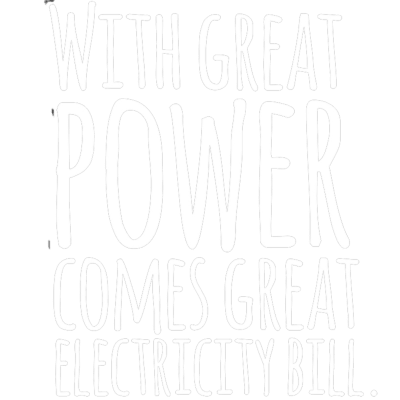 With great power comes great electricity