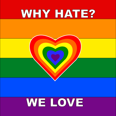 "Why Hate? We Love" Make an important statement with these LGBTQ+ Products