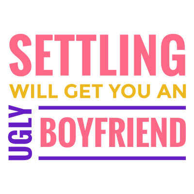 settling-get-you-ugly-boyfriend-badge-by-Vexels