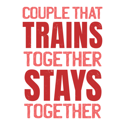 Couple That Trains Together Matching Couple