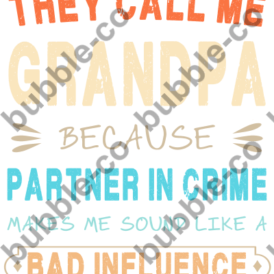 Grandpa - Partner In Crime Funny