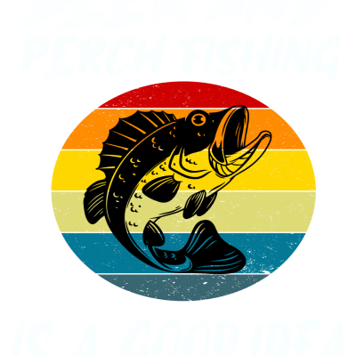 Beer And Perch Fishing Is A Good Idea