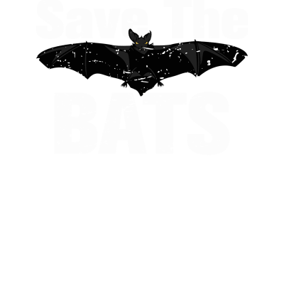 Save the bats Funny bat