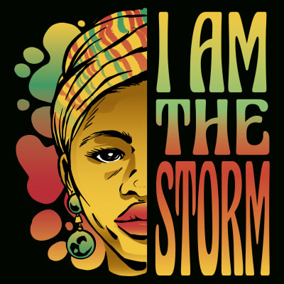 I am the Storm Black History Month
