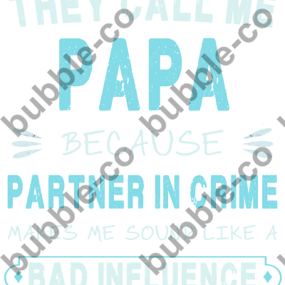 Papa - Partner In Crime Funny