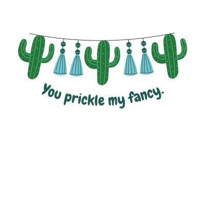 You prickle my fancy (green)
