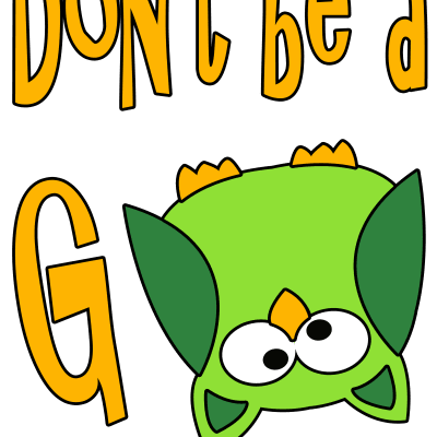 Don't be a Gowl