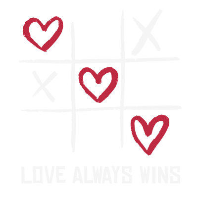 Love Always Wins Tic Tac Toe Game Love Quote
