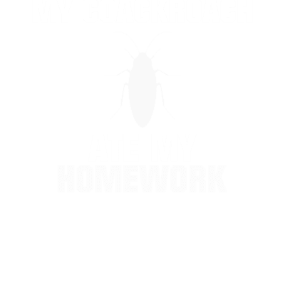 My Cockroach Ate My Homework Termite Pest Back To School