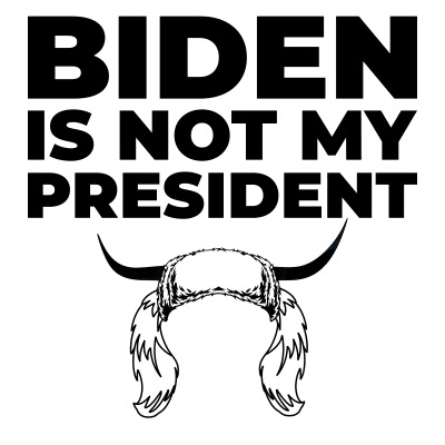 Biden is not my president - Gift for Trump supporter