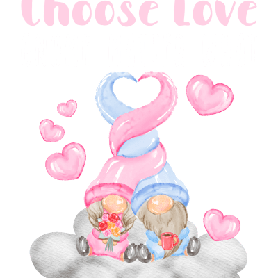 Cute Gnomes Couple Choose Love Gnome Matter What Funny Gnome Pun.