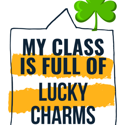 My class is full of lucky charms