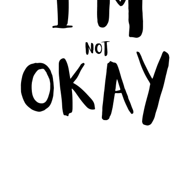 I'm (not) Okay!