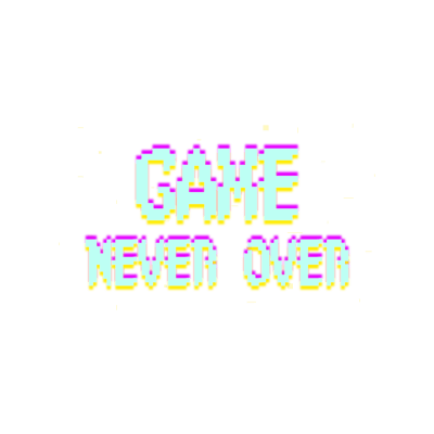 Game Never Over