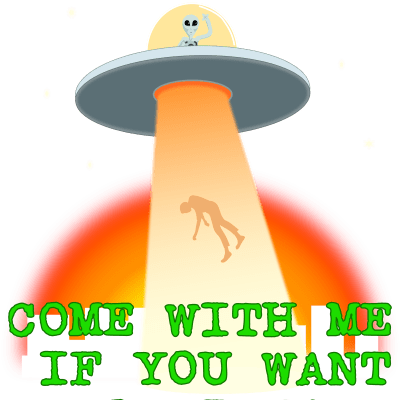 Come With Me! Funny Alien Abduction