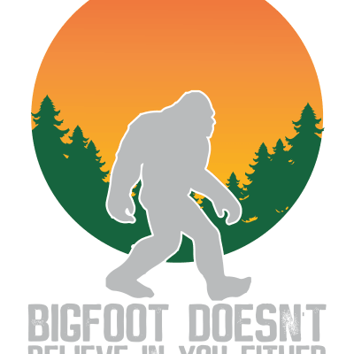 Bigfoot does not believe in