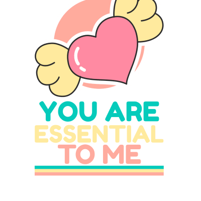 You are essential to me - Happy Valentines day love Hearts (2021)