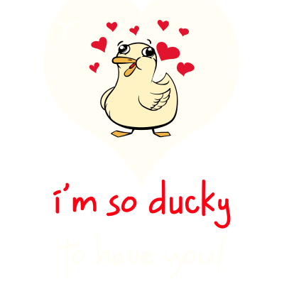 I'm so ducky to have you - Happy Valentines day love Hearts (2021)