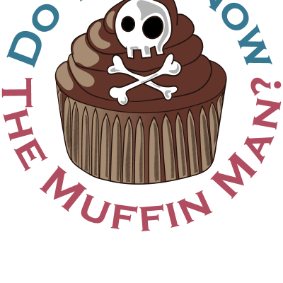 Do You Know The Muffin Man