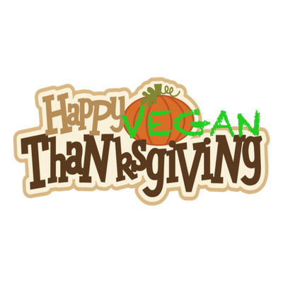 Happy Vegan Thanksgiving