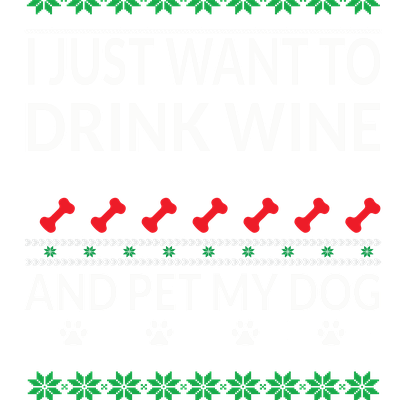 I Just Want To Drink Wine and Pet My Dog Sweater Ugly Gift