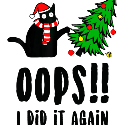 Funny Black Cat Christmas Tree Oops I Did It Again
