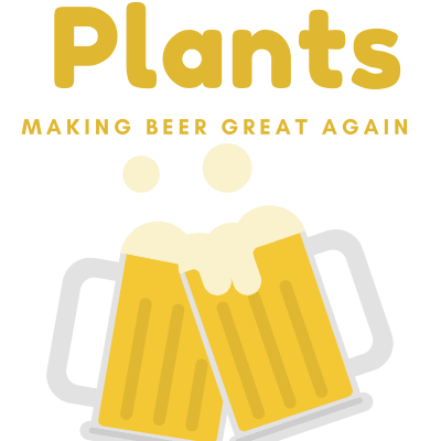 Plants Making Beer Great Again