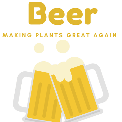 Beer Making Plants Great Again