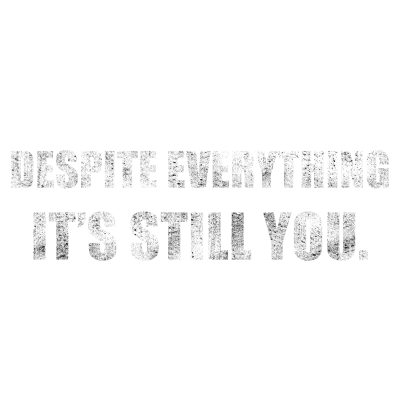 Despite Everything It's Still You - Grunge