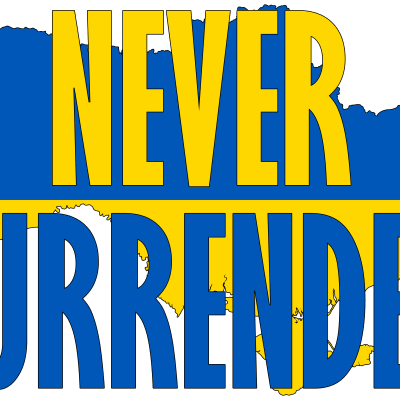 Ukraine Never Surrender!