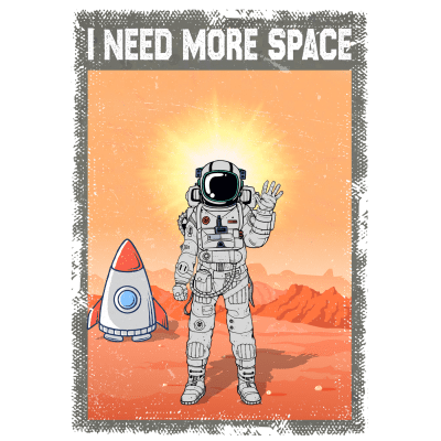 I Need More Space Spaceman Moon Retro